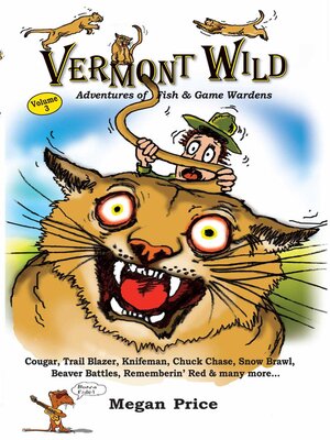 cover image of Vermont Wild Adventures of Fish & Game Wardens Volume Three